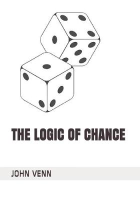Book cover for The Logic of Chance