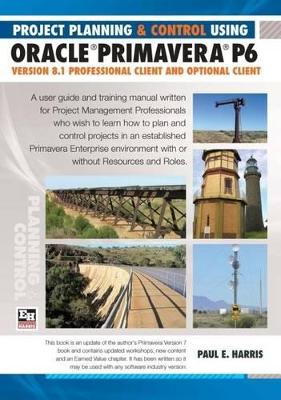 Book cover for Project Planning and Control Using Primaver P6