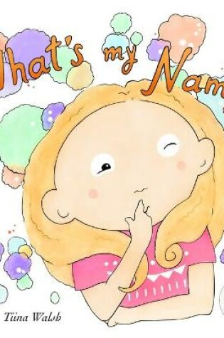 Cover of What's My Name? LACEY