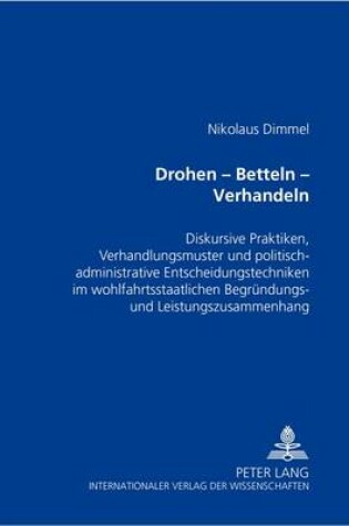 Cover of Drohen - Betteln - Verhandeln