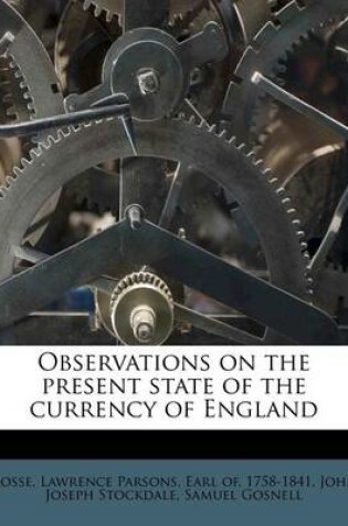 Cover of Observations on the Present State of the Currency of England