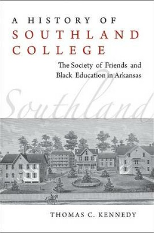 Cover of A History of Southland College