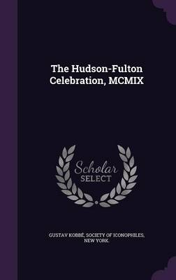 Book cover for The Hudson-Fulton Celebration, MCMIX