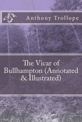 Book cover for The Vicar of Bullhampton (Annotated & Illustrated)