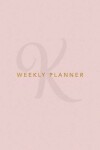 Book cover for K Weekly Planner