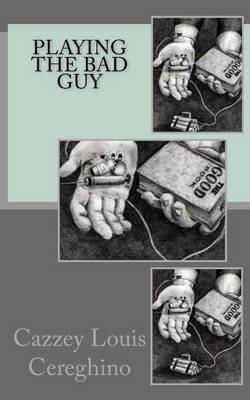 Book cover for Playing the Bad Guy