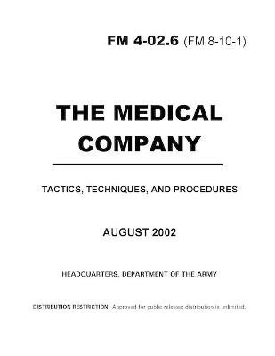 Book cover for FM 4-02.6 the Medical Company