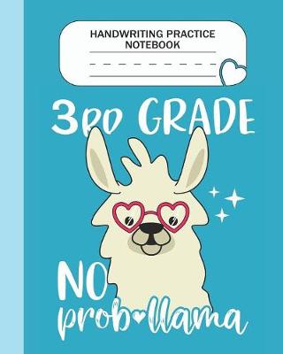 Book cover for Handwriting Practice Notebook - 3rd Grade No Prob-llama