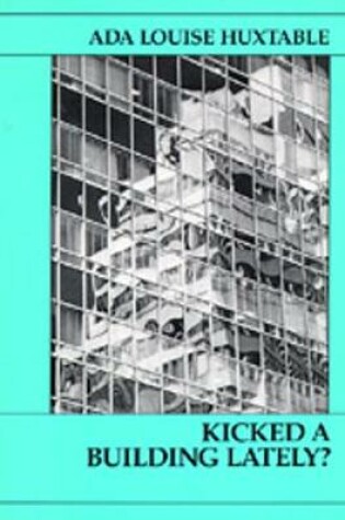 Cover of Kicked a Building Lately?