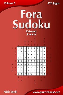 Cover of Fora Sudoku - Extremo - Volume 5 - 276 Jogos