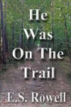 Book cover for He was on the Trail