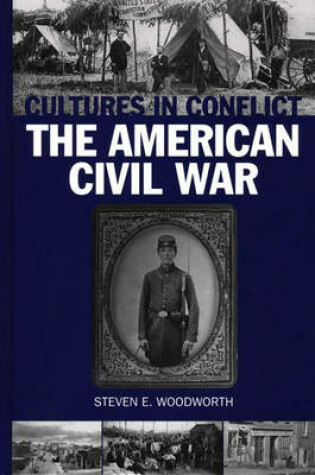 Cover of Cultures in Conflict--The American Civil War