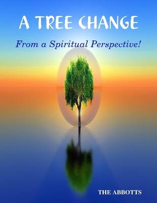 Book cover for A Tree Change: From a Spiritual Perspective