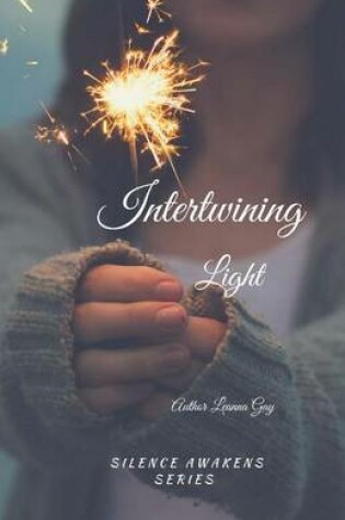 Cover of Intertwining Light