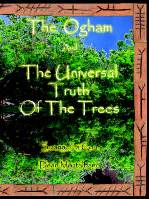 Book cover for The Ogham and the Universal Truth of the Trees- As Above, So Below