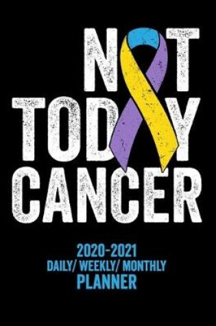 Cover of Not Today Bladder Cancer Awareness