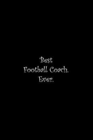 Cover of Best Football Coach. Ever