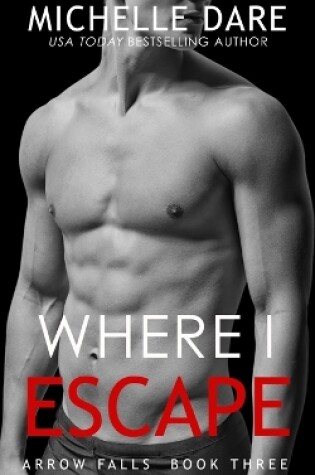 Cover of Where I Escape