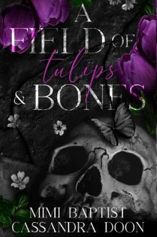 Cover of A Field of Tulips and Bones