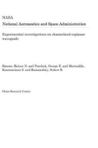 Cover of Experimental Investigations on Channelized Coplanar Waveguide