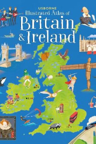Cover of Usborne Illustrated Atlas of Britain and Ireland