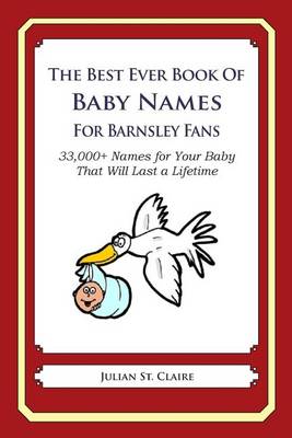 Book cover for The Best Ever Book of Baby Names for Barnsley Fans