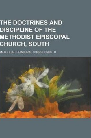 Cover of The Doctrines and Discipline of the Methodist Episcopal Church, South