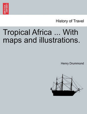 Book cover for Tropical Africa ... with Maps and Illustrations.