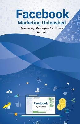 Cover of Facebook Marketing Unleashed