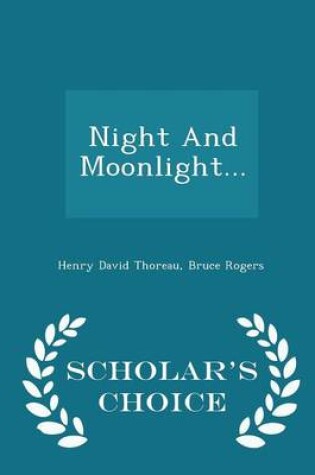 Cover of Night and Moonlight... - Scholar's Choice Edition