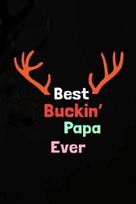 Book cover for Best Buckin' Papa Ever