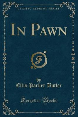 Book cover for In Pawn (Classic Reprint)