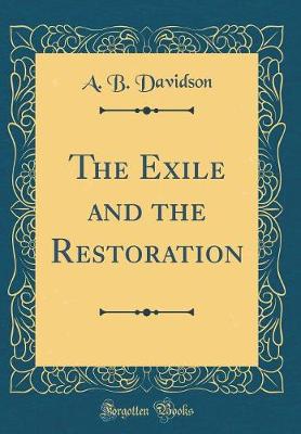 Book cover for The Exile and the Restoration (Classic Reprint)