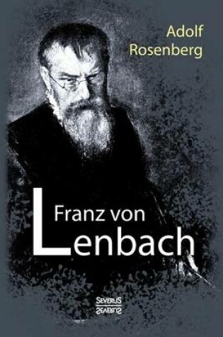 Cover of Franz von Lenbach. Monografie