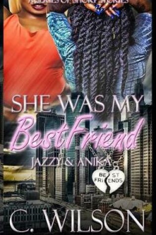 Cover of She Was My Best Friend