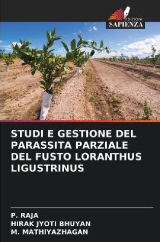 Cover of Studi E Gestione del Parassita Parziale del Fusto Loranthus Ligustrinus