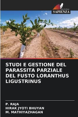 Book cover for Studi E Gestione del Parassita Parziale del Fusto Loranthus Ligustrinus