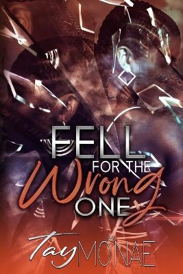 Book cover for Fell For The Wrong One