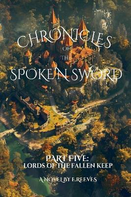 Cover of Chronicles Of The Spoke'N Sword-Part 5