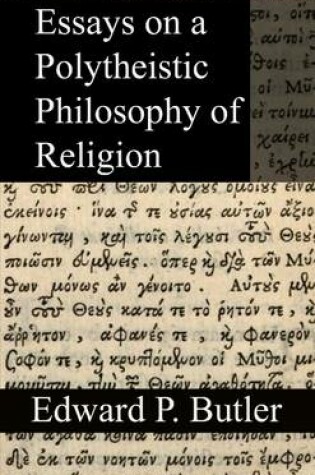 Cover of Essays on a Polytheistic Philosophy of Religion