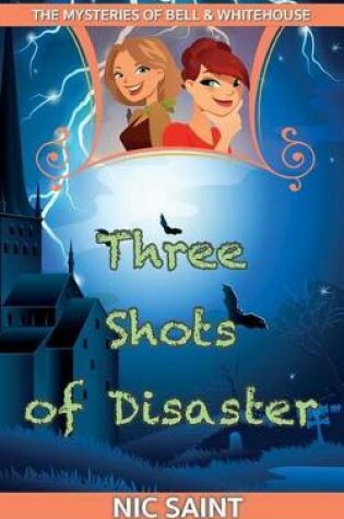 Cover of Three Shots of Disaster