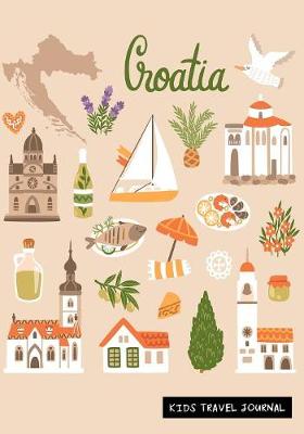 Book cover for Croatia Kids Travel Journal