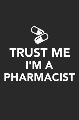 Book cover for Trust Me I'm A Pharmacist