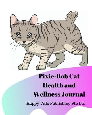 Book cover for Pixie-Bob Cat Health and Wellness Journal