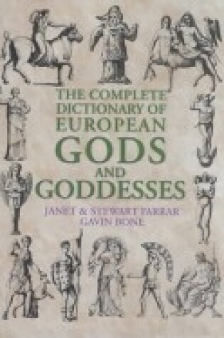 Cover of The Complete Dictionary of European Gods and Goddesses