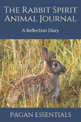 Book cover for The Rabbit Spirit Animal Journal