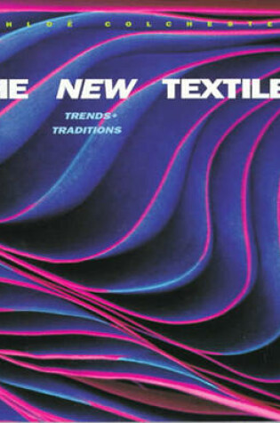 Cover of New Textiles: Trends and Traditions