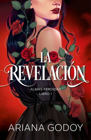 Book cover for Almas perdidas Libro 1: La revelación / The Revelation. Lost Souls, Book 1
