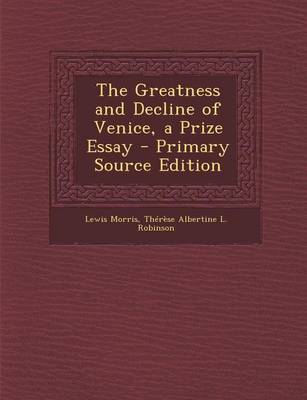 Book cover for The Greatness and Decline of Venice, a Prize Essay