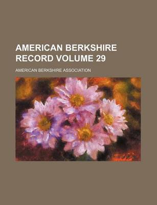 Book cover for American Berkshire Record Volume 29